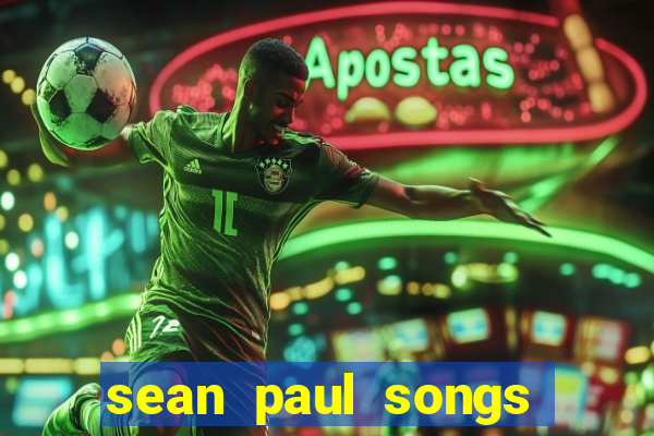 sean paul songs get busy