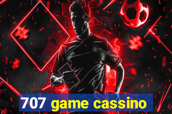 707 game cassino