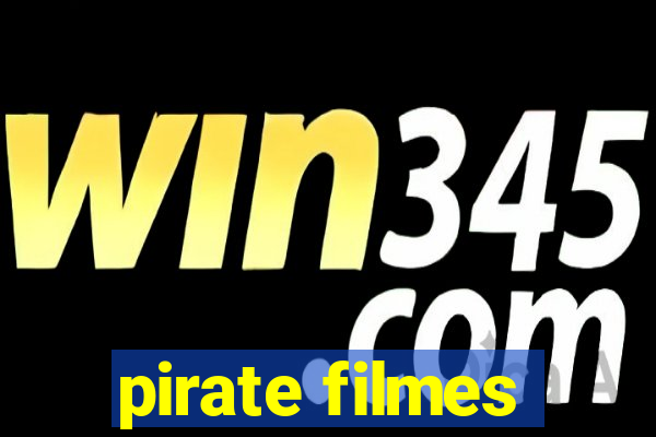 pirate filmes