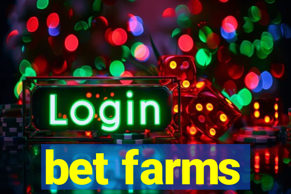 bet farms