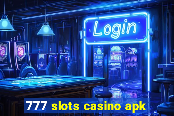 777 slots casino apk