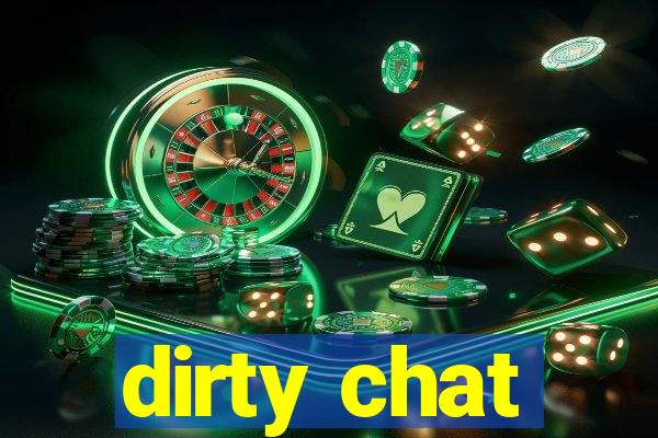 dirty chat