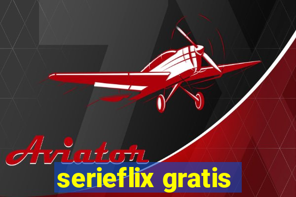 serieflix gratis