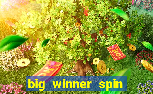 big winner spin and win mobile