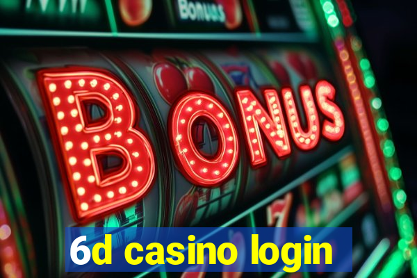 6d casino login