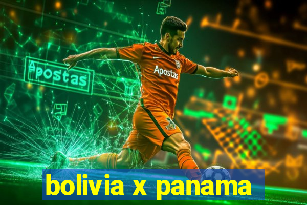 bolivia x panama