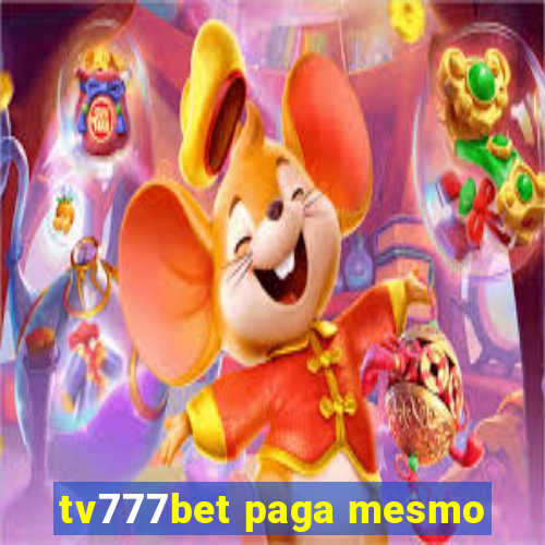 tv777bet paga mesmo