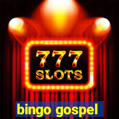 bingo gospel