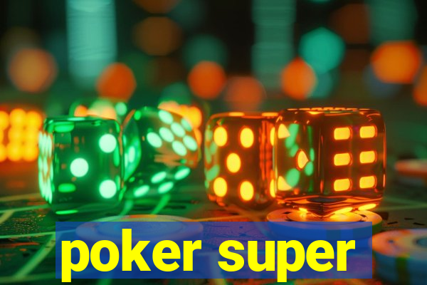 poker super