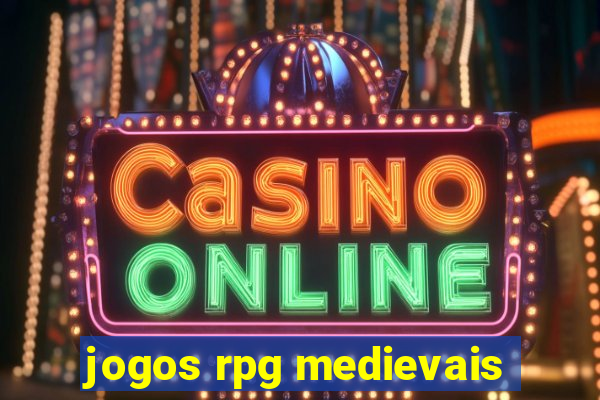 jogos rpg medievais