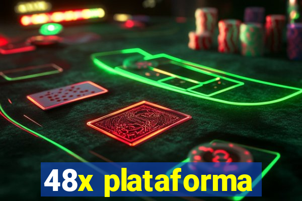 48x plataforma