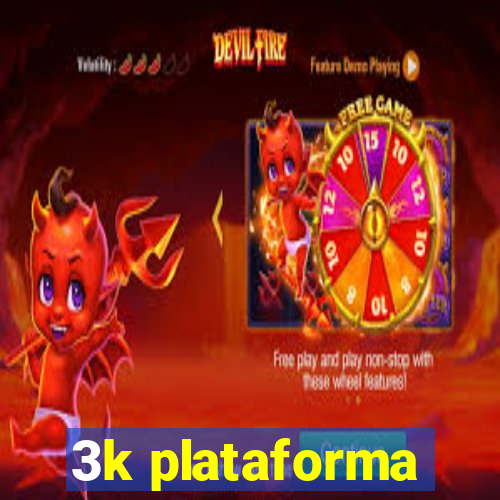 3k plataforma