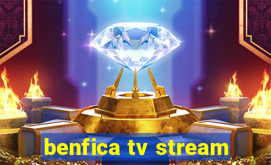 benfica tv stream