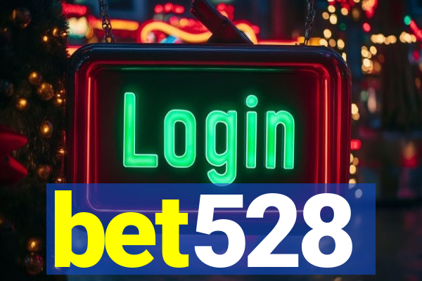 bet528