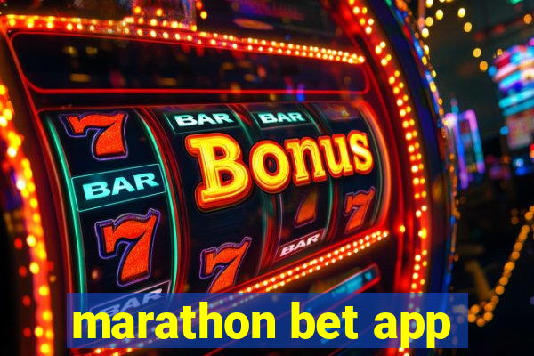 marathon bet app