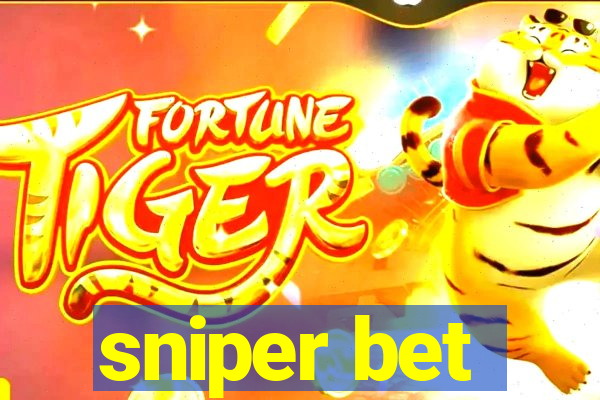 sniper bet