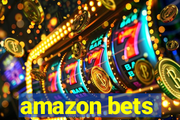 amazon bets