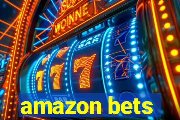 amazon bets