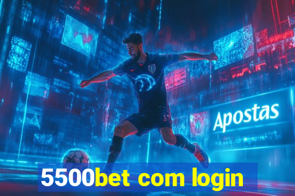 5500bet com login