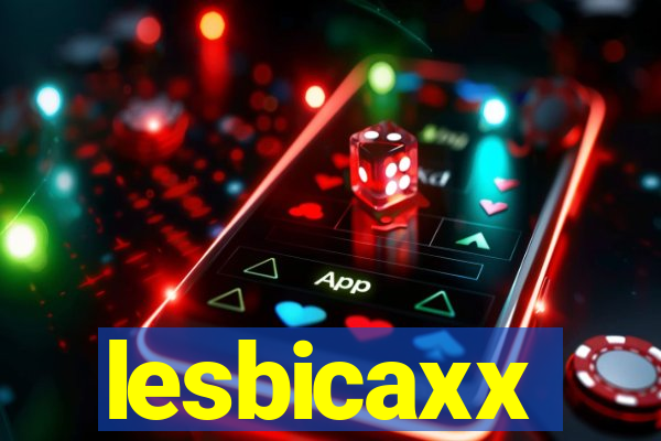 lesbicaxx