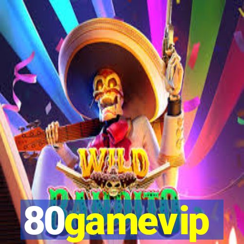 80gamevip