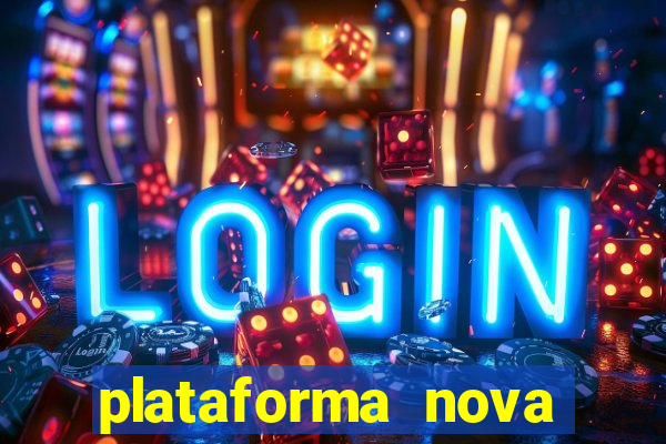 plataforma nova para jogar fortune tiger