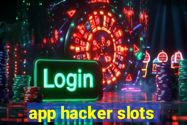 app hacker slots