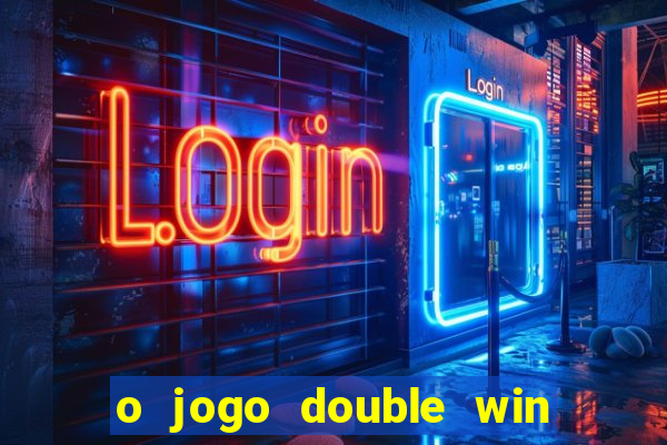 o jogo double win paga mesmo