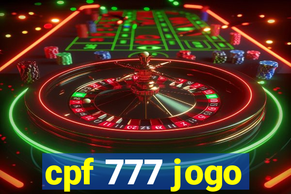 cpf 777 jogo