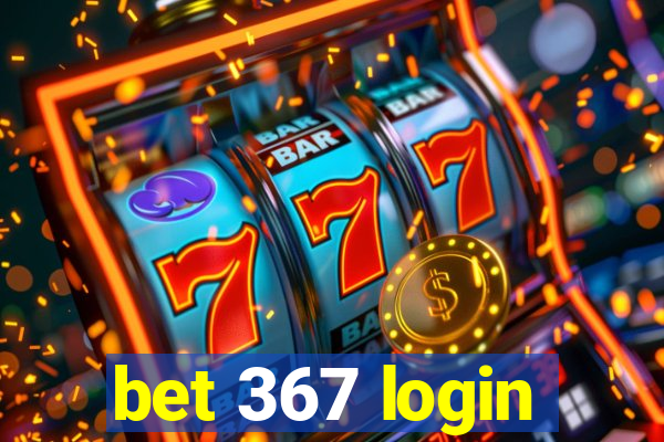 bet 367 login