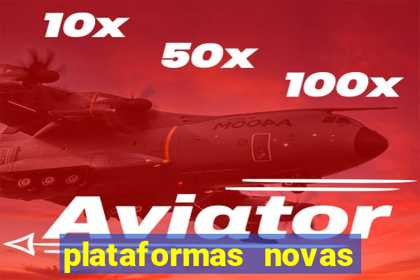 plataformas novas de apostas