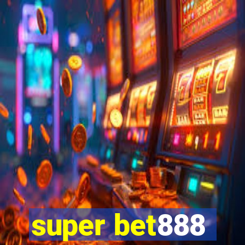 super bet888