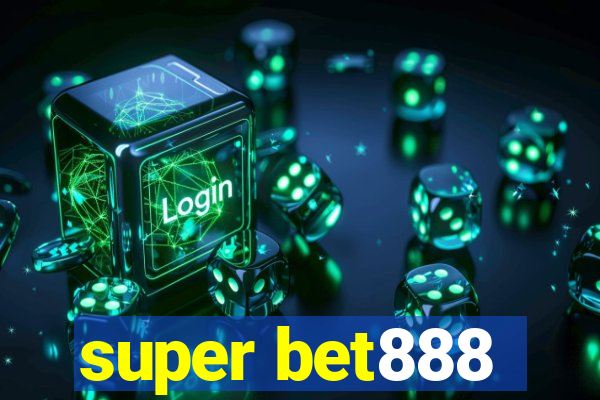 super bet888