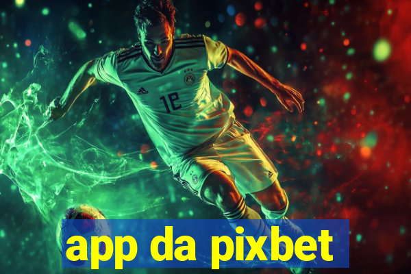 app da pixbet