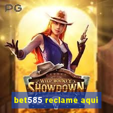 bet585 reclame aqui