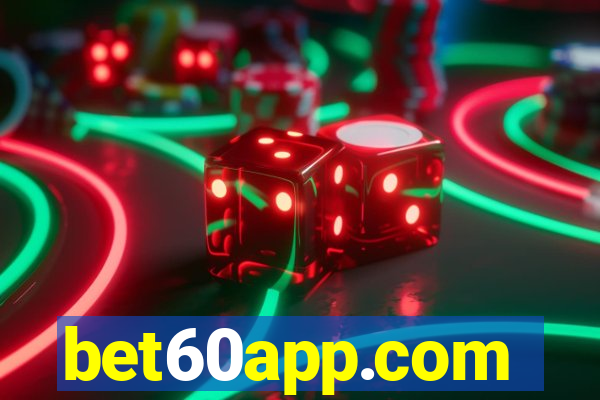 bet60app.com