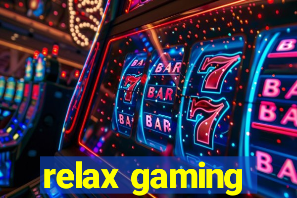 relax gaming