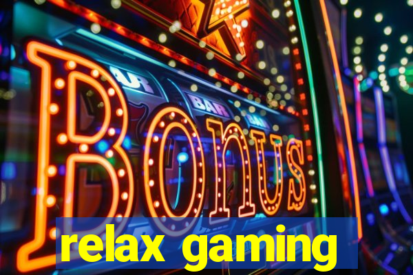 relax gaming