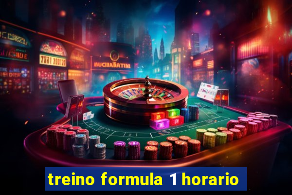 treino formula 1 horario