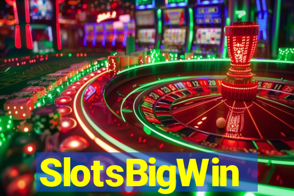 SlotsBigWin