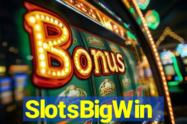 SlotsBigWin