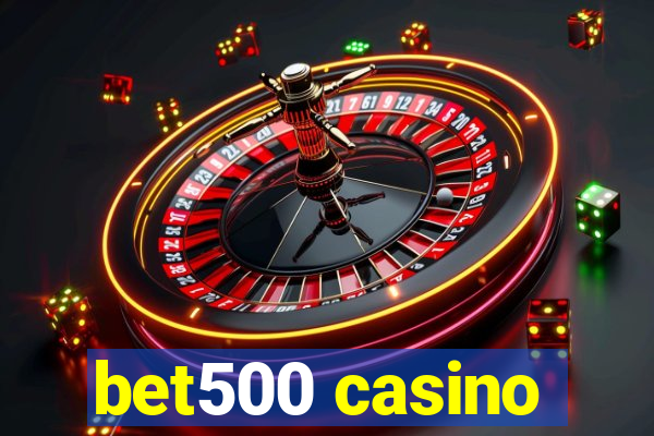 bet500 casino