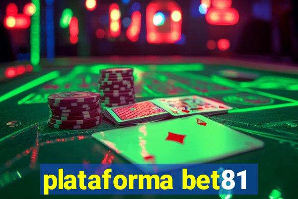 plataforma bet81