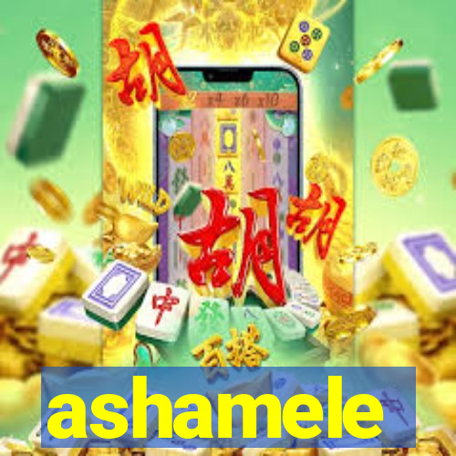 ashamele