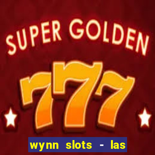 wynn slots - las vegas casino