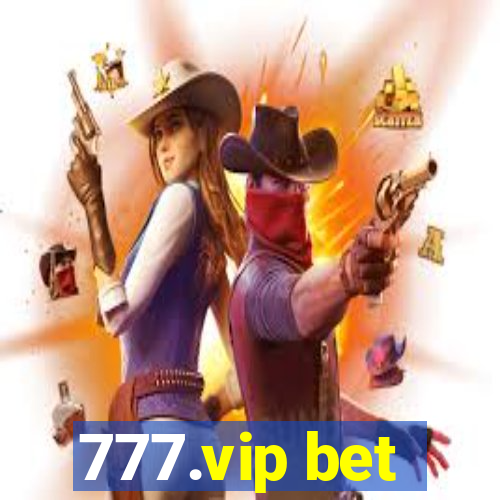 777.vip bet