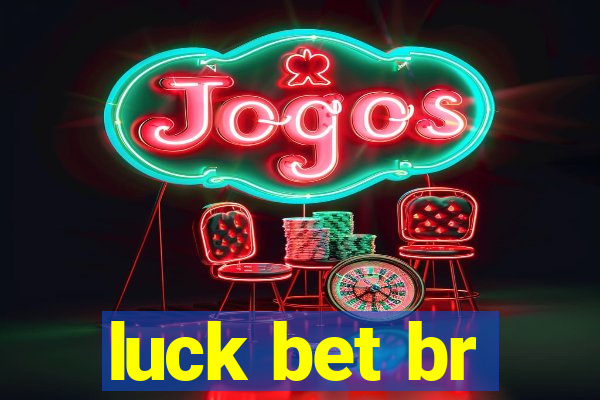 luck bet br