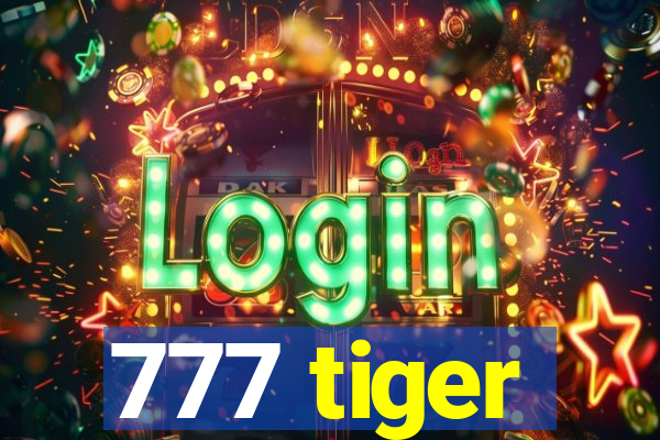 777 tiger