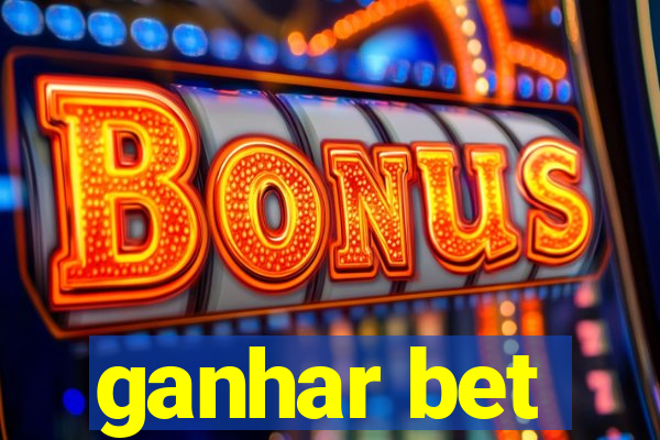 ganhar bet