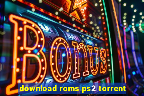 download roms ps2 torrent